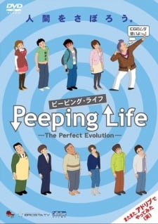 Peeping Life -The Perfect Evolution-