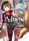 A.I.C.O.: Incarnation